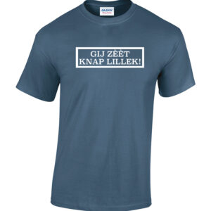 Gij zeet knap lillek. De enige echte Tilburgse Shirts verkrijgbaar bij HB-Webshop. Onderdeel van HB-Creations Tilburg Reeshof.