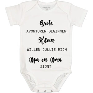 Romper Grote avonturen beginnen klein... Willen jullie mijn opa en oma zijn? Verkrijgbaar bij HB-Webshop.com onderdeel van HB-Creations Rijen en Tilburg.